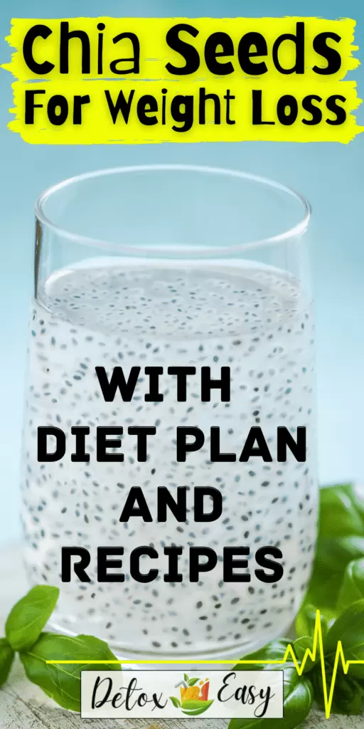 Weight Loss With Chia Seeds - Diet Plan And Recipes