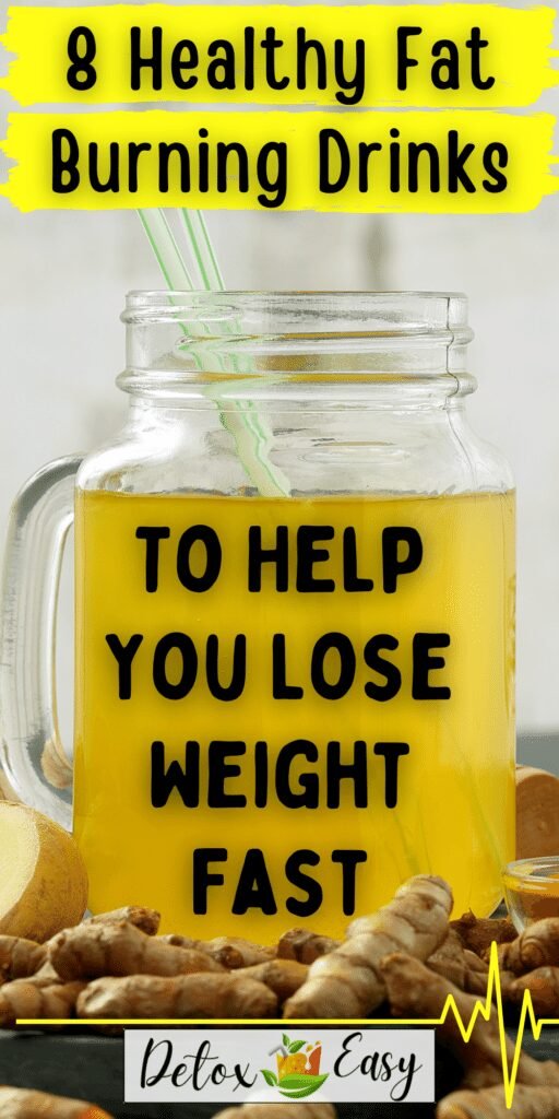 8 Healthy Fat Burning Drinks To Help You Lose Weight Fast