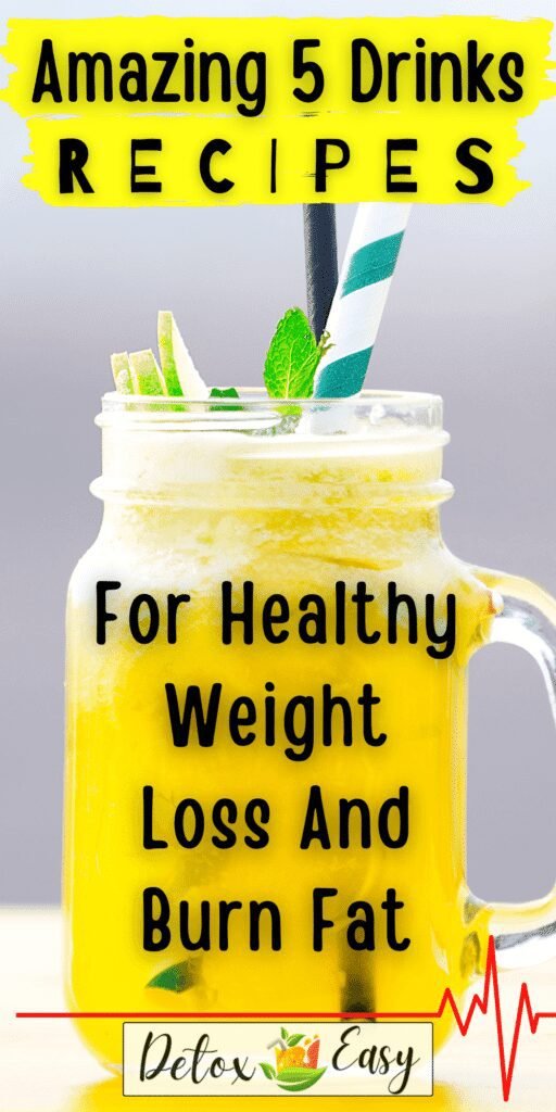 Amazing 5 Drinks For Healthy Weight Loss And Burn Fat
